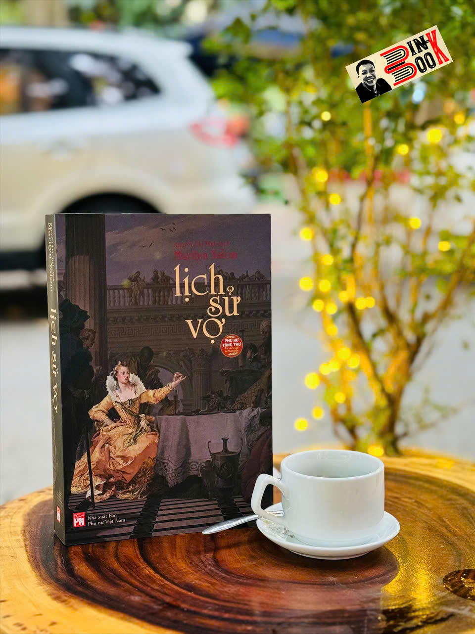 LỊCH SỬ VỢ - Marilyn Yalom - Nguyễn Thị Minh dịch - NXB Phụ Nữ