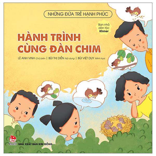 Những Đứa Trẻ Hạnh Phúc: Hành Trình Cùng Đàn Chim - Bạn Nhỏ Dân Tộc Khmer