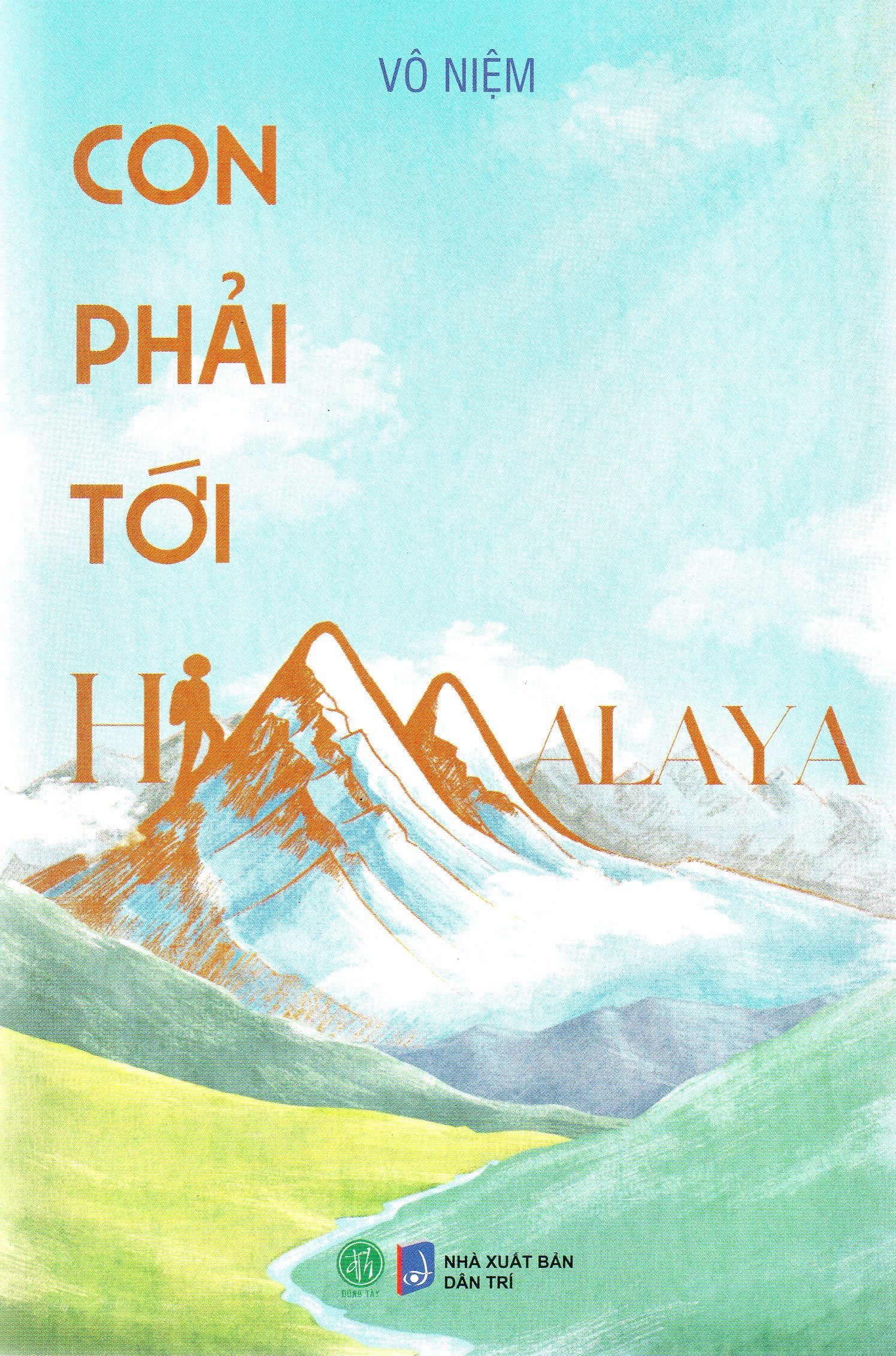 Vô Niệm - Con phải tới Himalaya