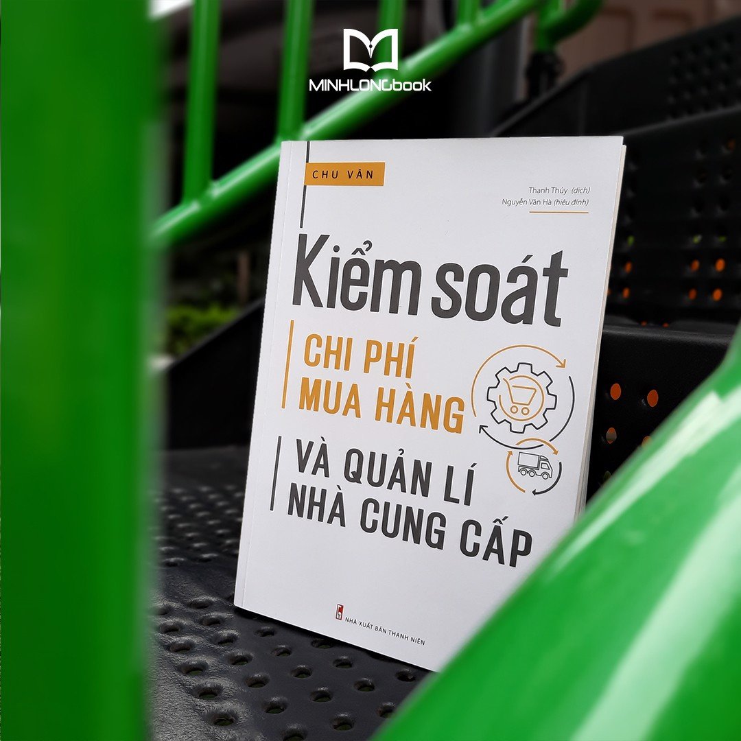 Sách:  Kiểm Soát Chi Phí Mua Hàng Và Quản Lí Nhà Cung Cấp