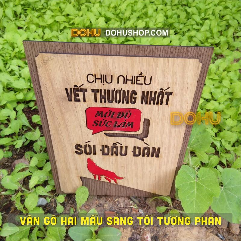 Tranh Slogan Truyền Cảm Hứng DOHU214: “Chịu nhiều vết thương nhất mới đủ sức làm SÓI đầu đàn&quot; - Giá Xưởng