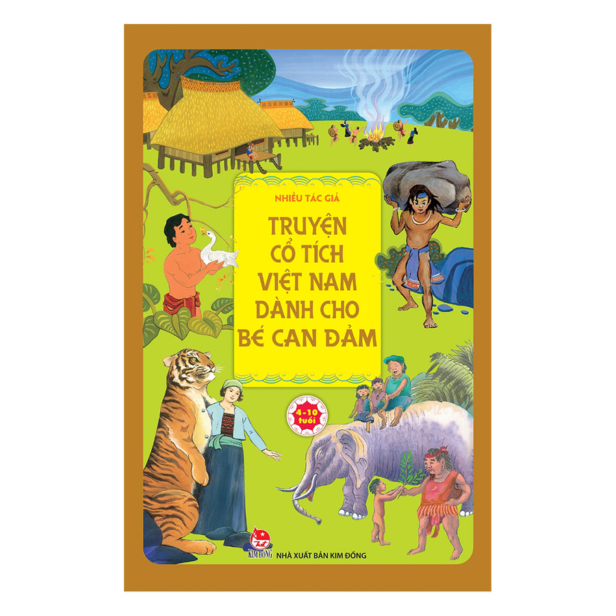 Truyện Cổ Tích Việt Nam Dành Cho Bé Can Đảm (Tái Bản 2018)