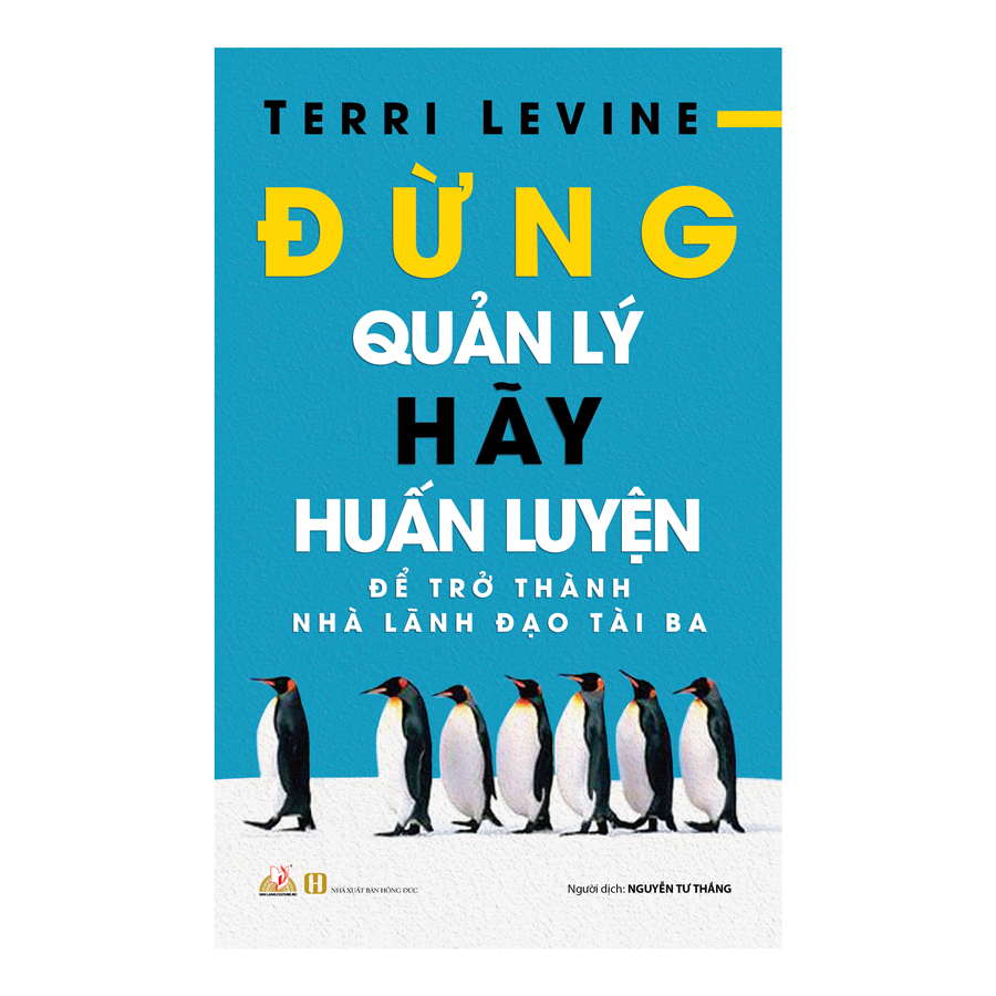 Đừng Quản Lý, Hãy Huấn Luyện