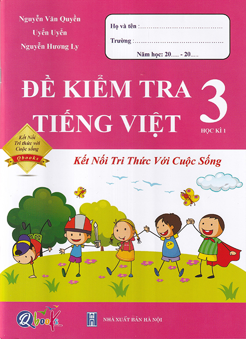 Sách - Đề kiểm tra Tiếng Việt 3 học kì 1 (Kết nối tri thức với cuộc sống)