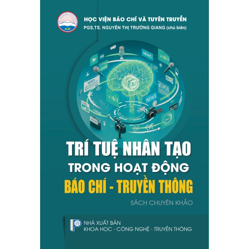 Trí tuệ nhân tạo trong hoạt động Báo chí - Truyền thông