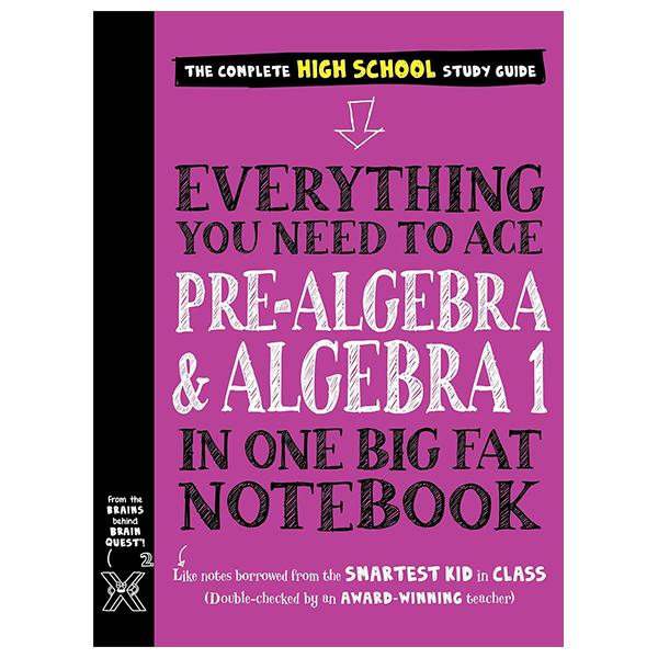 Sách ngoại văn: Everything You Need To Ace Pre-Algebra And Algebra I In One Big Fat Notebook