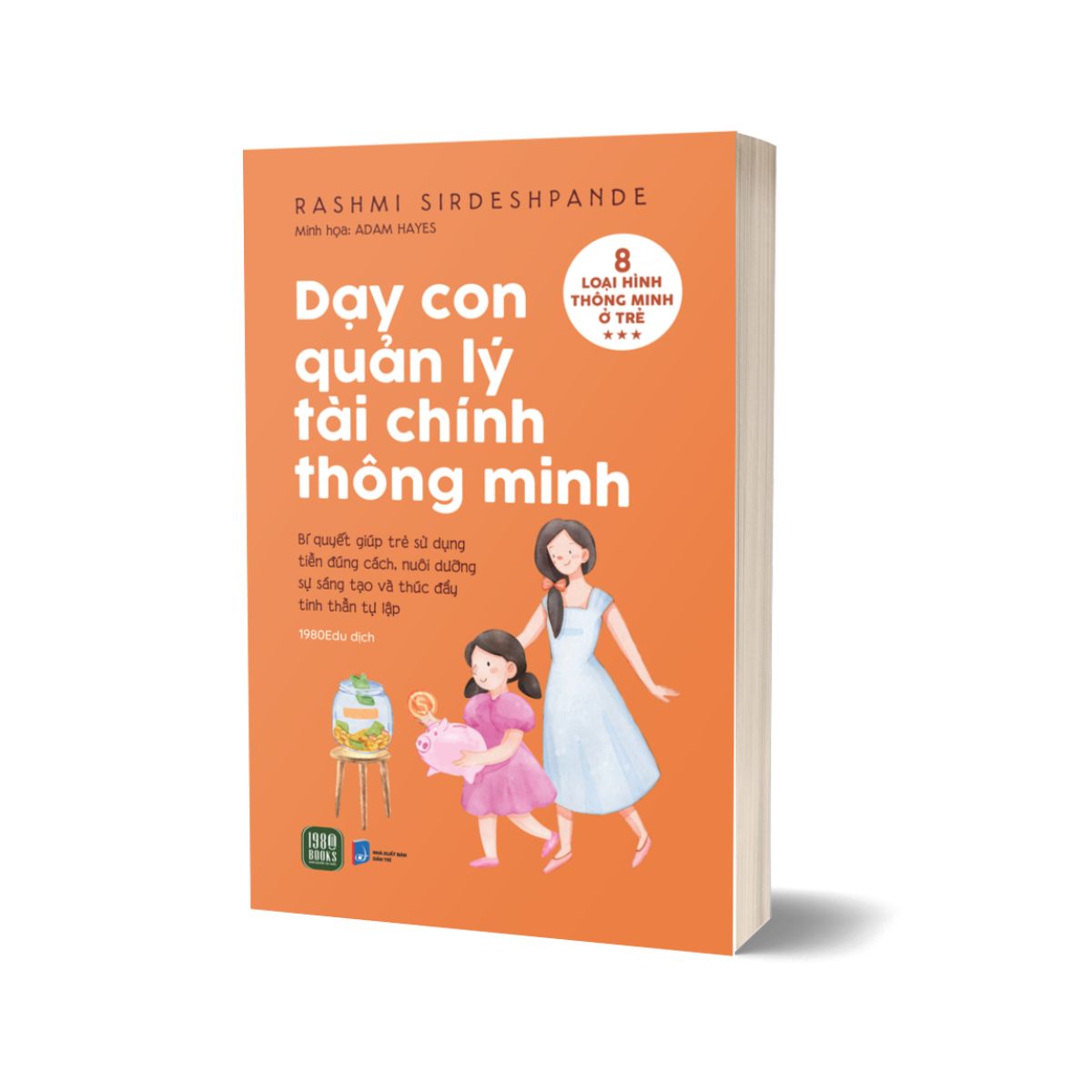 Combo Dạy Con Phát Triển Tư Duy Phản Biện + Quản Lý Tiền Bạc + Quản Lý Tài Chính Thông Minh (Bộ 3 Quyển)