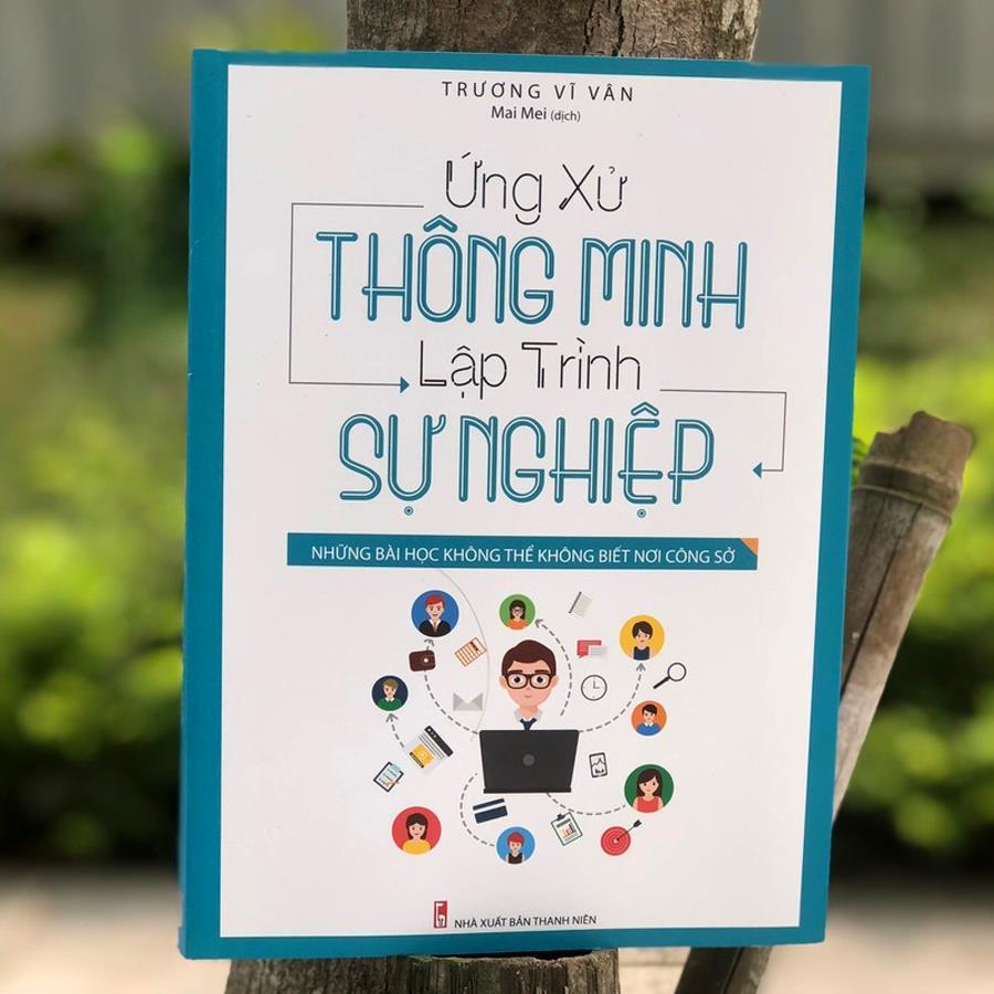 Sách: ComBo 2 Cuốn Ứng Xử Thông Minh Lập Trình Sự Nghiệp + Công Ty Vui Vẻ Làm Ăn Suôn Sẻ