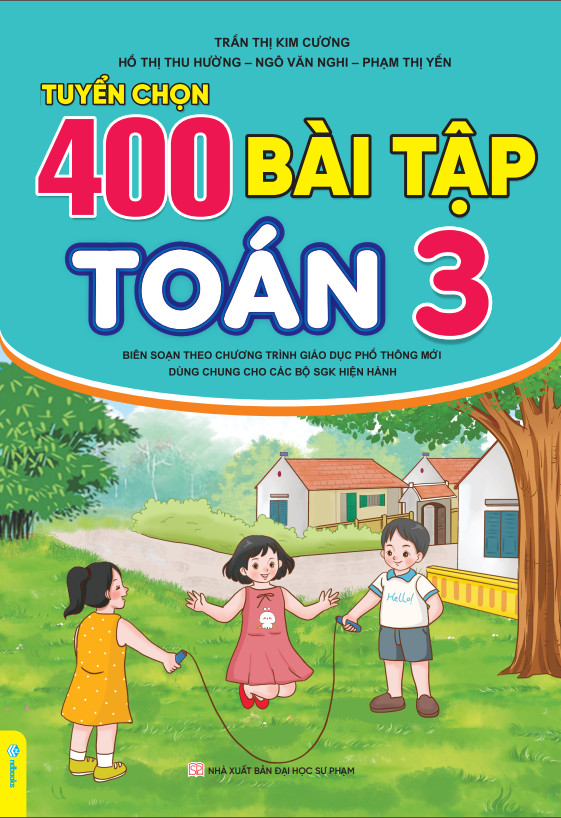 Sách - Tuyển Chọn 400 Bài Tập Toán 3 - Biên soạn theo chương trình GDPT mới - ndbooks