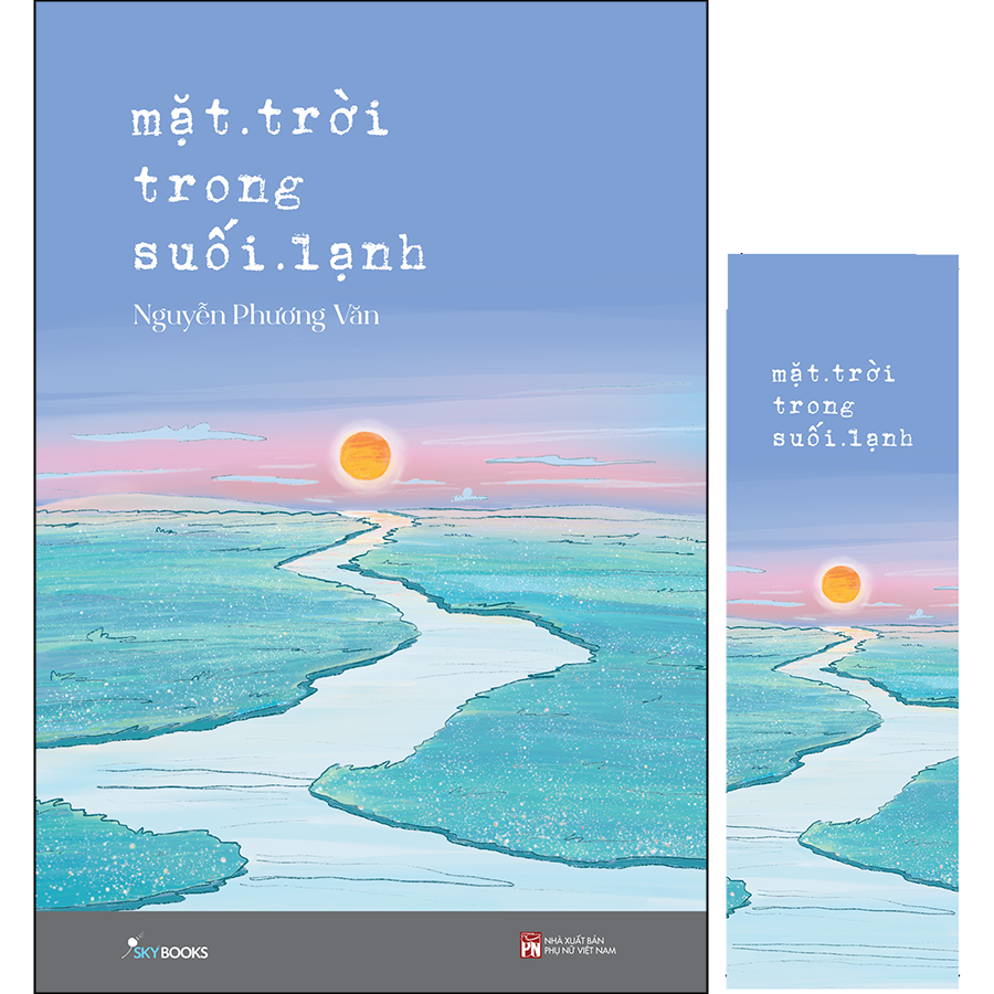 Mặt Trời Trong Suối Lạnh (Tặng Kèm Bookmark)