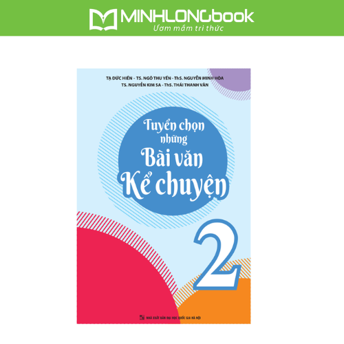 Sách: Tuyển Chọn Những Bài Văn Kể Chuyện 2