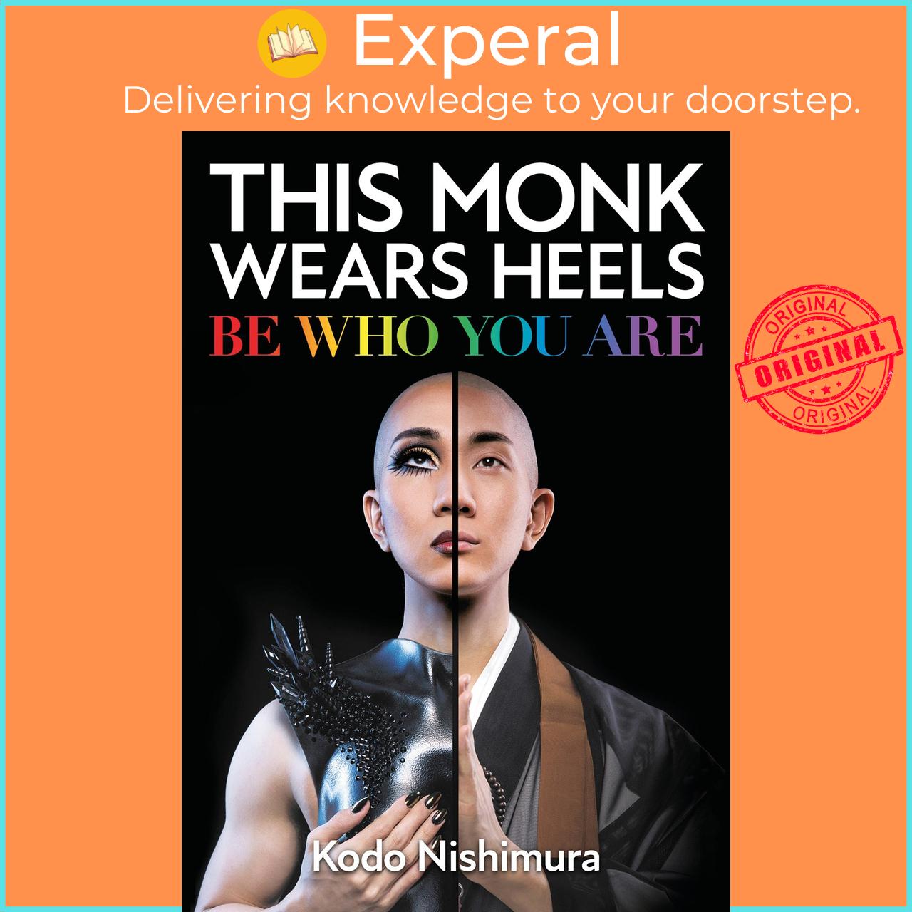 Sách - This Monk Wears Heels : Be Who You Are by Kodo Nishimura