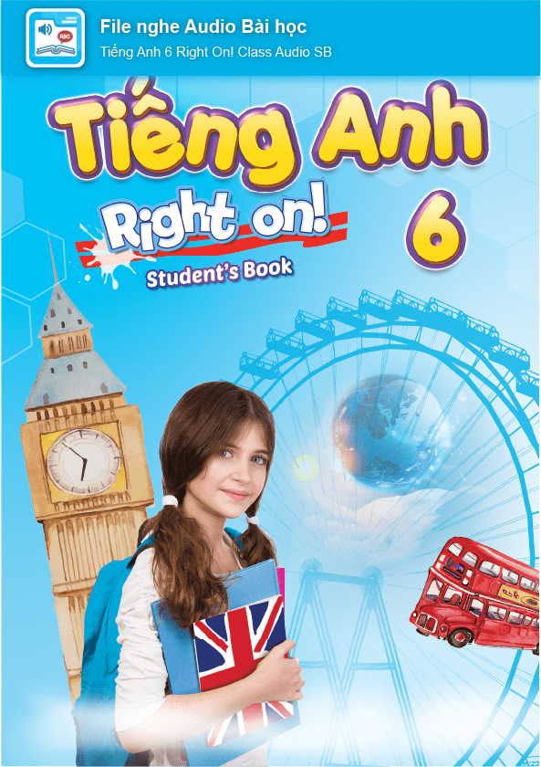 Tiếng Anh 6 Right on! File nghe audio Bài học