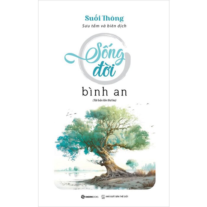 Combo Sống Đời Bình An + Thả Trôi Phiền Muộn + An Nhiên Như Nắng (Tái Bản)