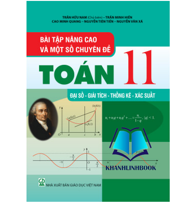 Sách - Bài Tập Nâng Cao Và Một Số Chuyên Đề Toán 11 Đại Số - Giải Tích - Thông kê - Xắc suất