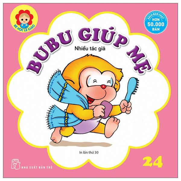 Bé Học Lễ Giáo - Tập 24 Bubu Giúp Mẹ 2022