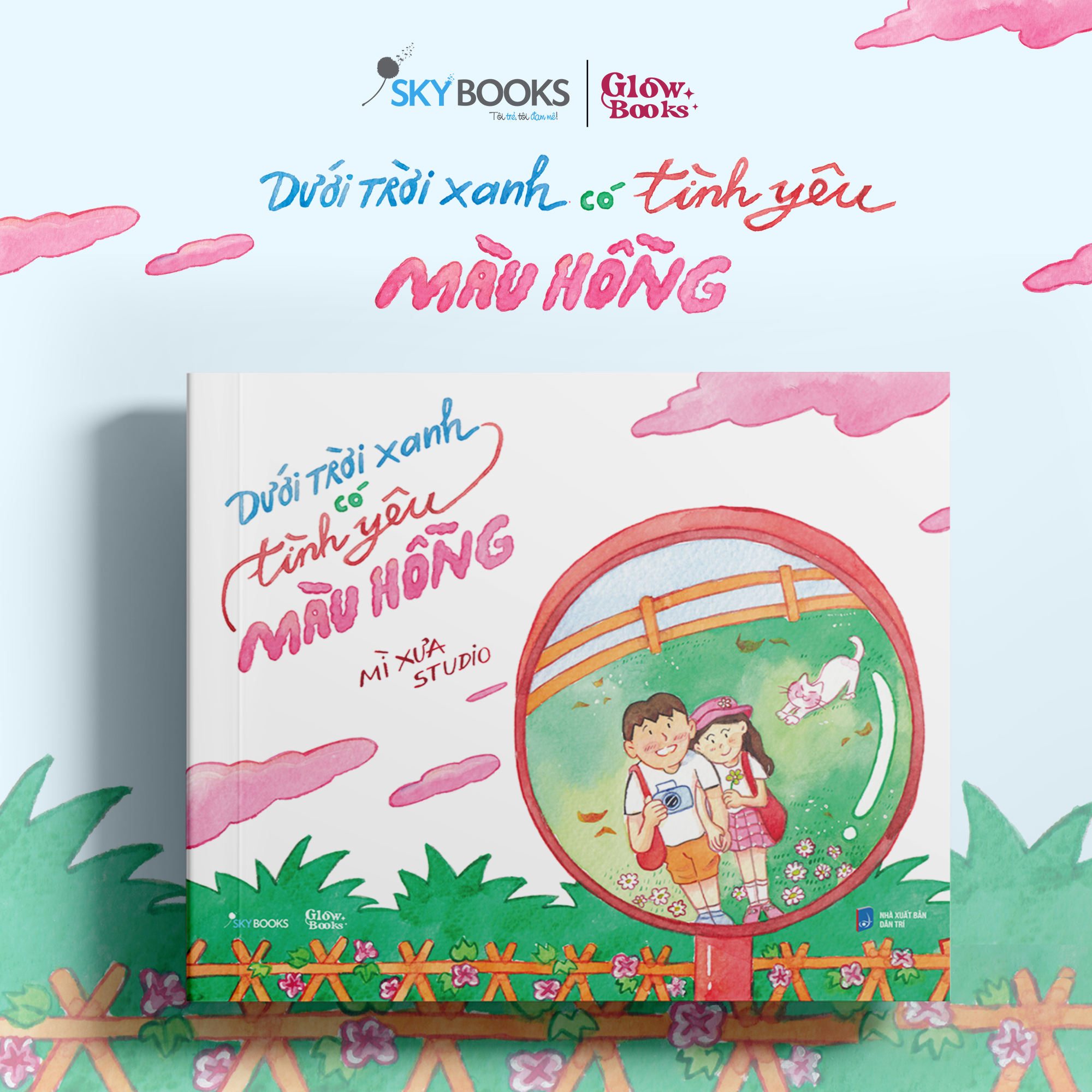 Sách Dưới Trời Xanh Có Tình Yêu Màu Hồng