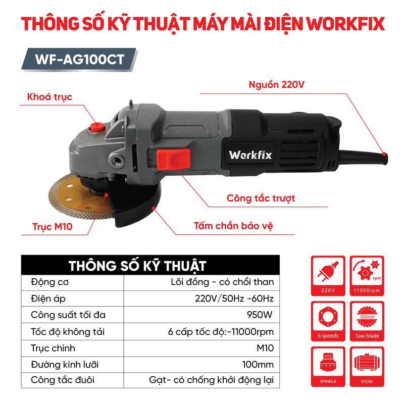 [Chống Khởi Động Lại] Máy Mài Góc 100mm Workfix 950W - WF-AG100CT - 6 Cấp Tốc Độ - Lõi Đồng Chuyên Dùng Cho Gia Đình Và Công Trình - Bảo Hành Chính Hãg