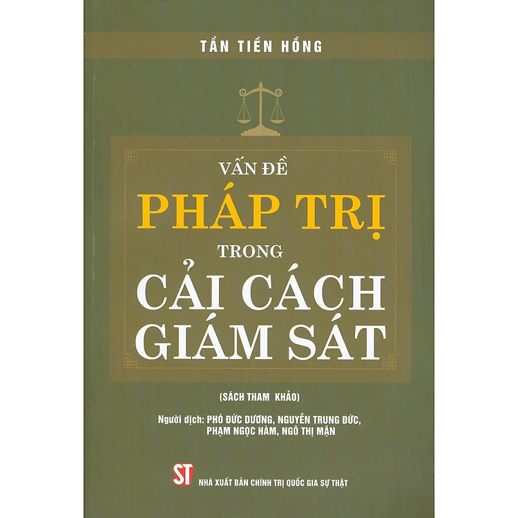 Vấn Đề Pháp Trị Trong Cải Cách Giám Sát (Sách tham khảo) - Tần Tiền Hồng - Nhiều dịch giả - (bìa mềm)