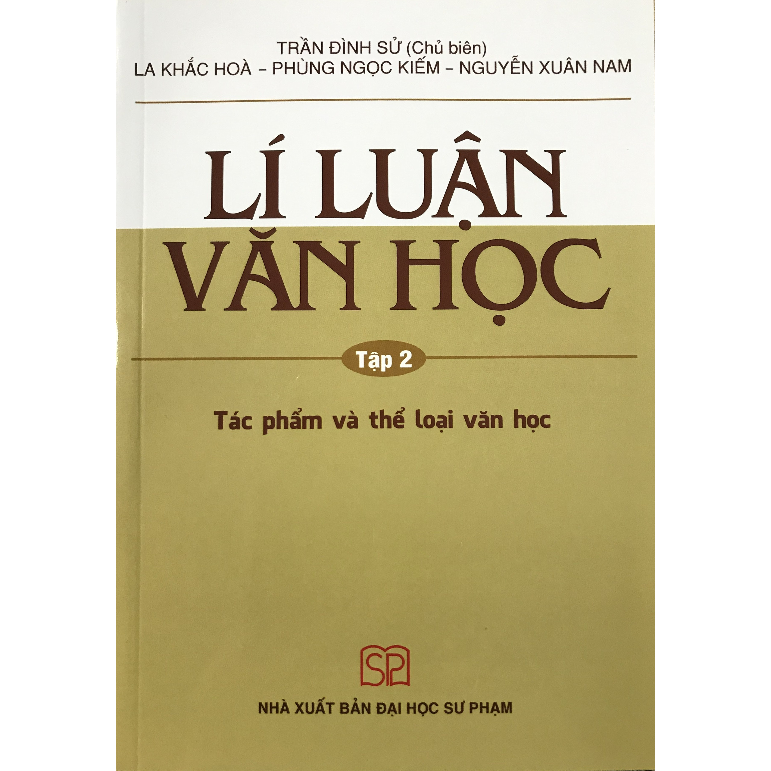 Lí Luận Văn Học Tập 2 - Tác phẩm và thể loại văn học