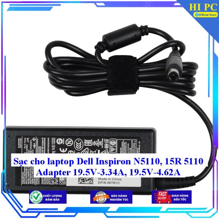 Sạc cho laptop Dell Inspiron N5110 15R 5110 Adapter 19.5V-3.34A 19.5V-4.62A - Kèm Dây nguồn - Hàng Nhập Khẩu