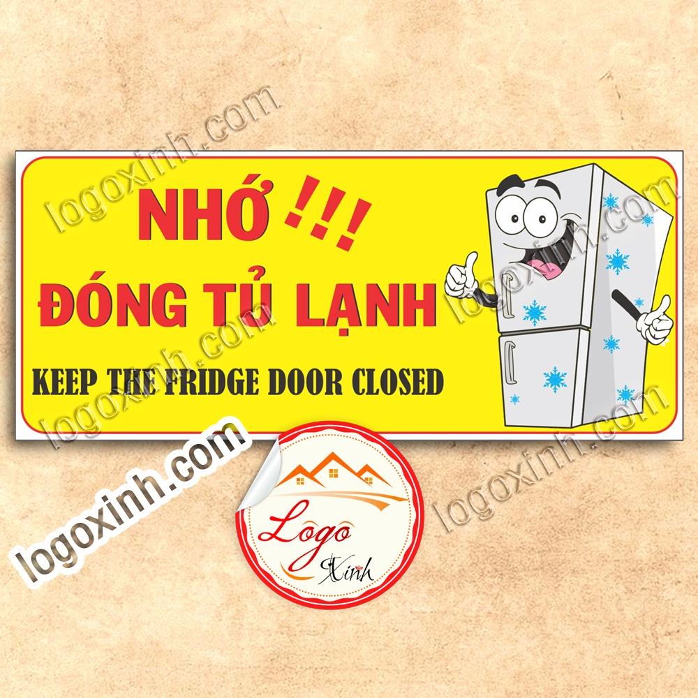 LOGO STICKER TEM DÁN NHẮC NHỞ NHỚ ĐÓNG CỬA TỦ LẠNH SAU KHI SỬ DỤNG- CLOSE THE FRIDGE DOOR ALWAYS