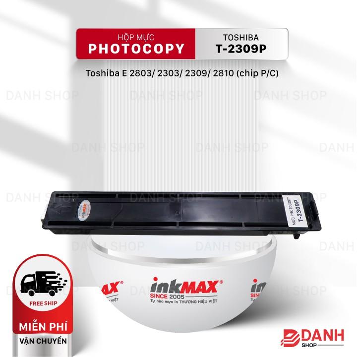 Hộp mực T-2309P-inkMAX cho máy Photocopy Toshiba E 2803/ 2303/ 2309/ 2809 (chip P/C) Hàng chính hãng