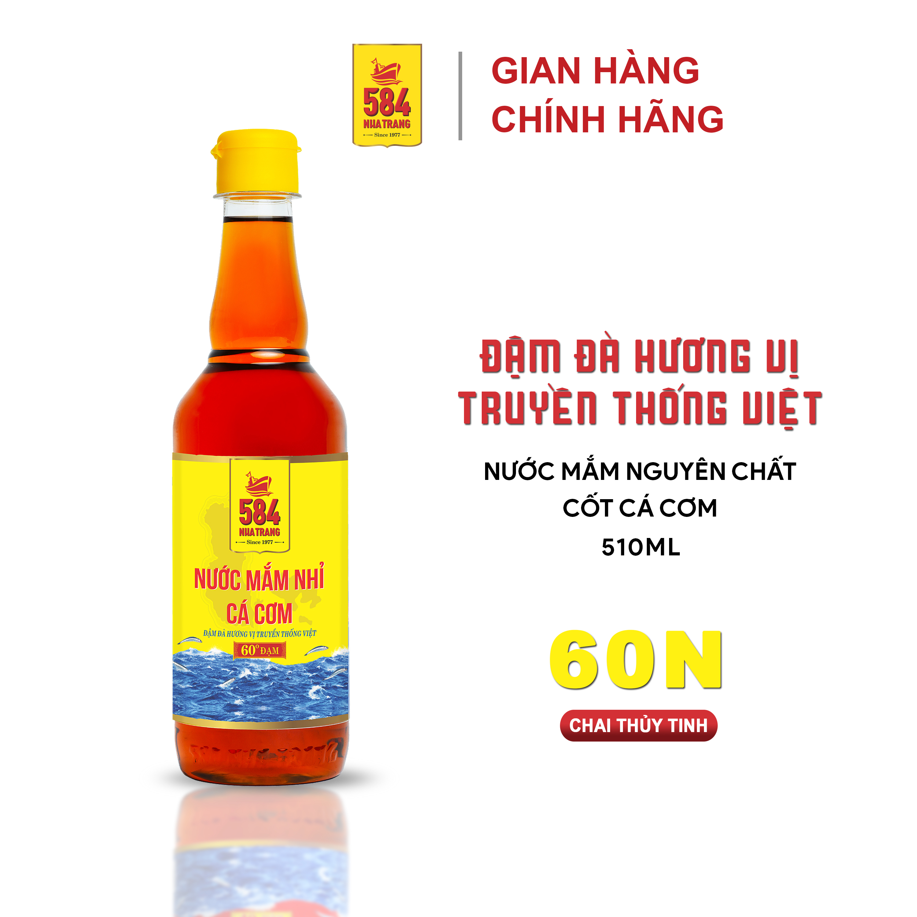 Nước mắm Nhỉ Cá cơm 584 Nha Trang - 60 độ đạm - Chai Thủy Tinh 510ml