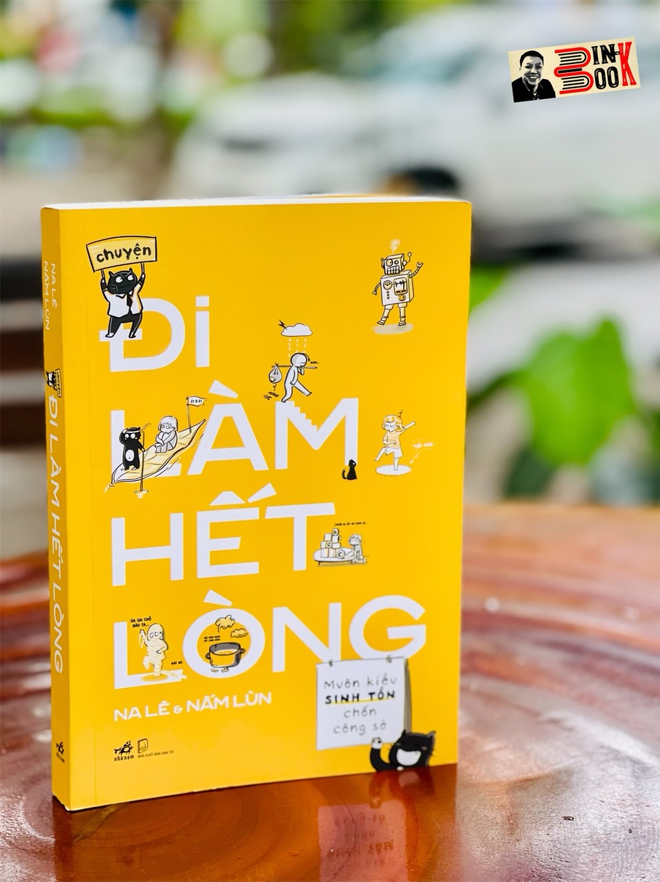 CHUYỆN ĐI LÀM HẾT LÒNG - Na Lê, Nấm Lùn - Nhã Nam – bìa mềm