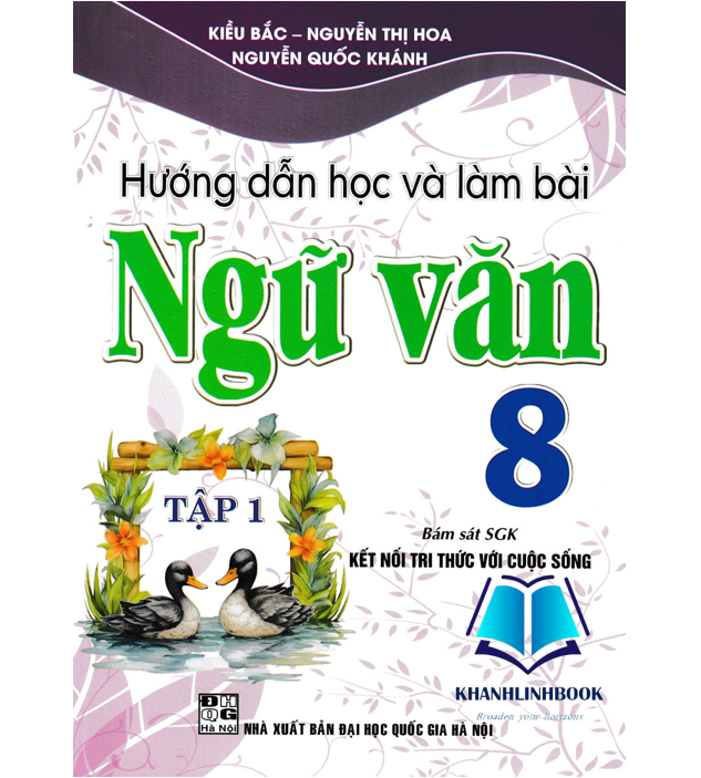 Sách - Hướng Dẫn Học Và Làm Bài Làm Văn Ngữ Văn 8 Tập 1