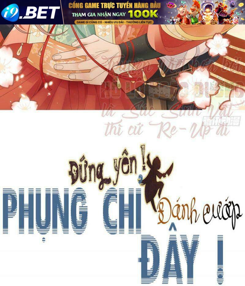 đứng yên ! phụng chỉ đánh cướp đây chapter 35 2