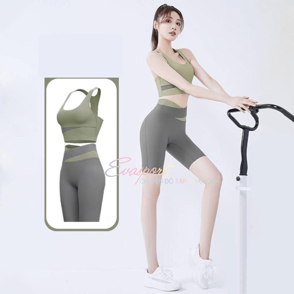 Set bộ đồ tập gym nữ gồm áo bra quần legging đùi chéo, yoga, aerobic, zumba chạy bộ, vải thun thoáng mát tôn vòng 3 Eva