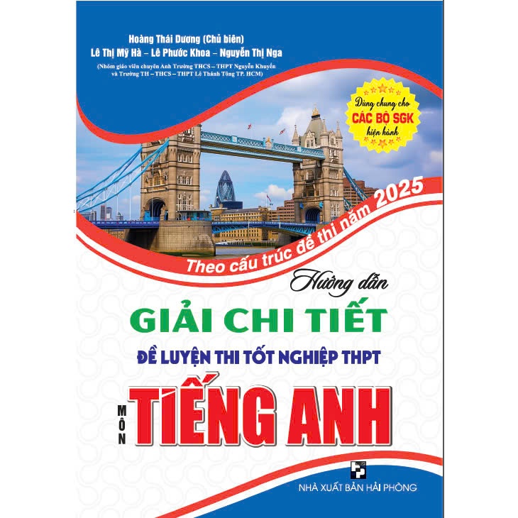Sách - Hướng dẫn giải chi tiết đề luyện thi tốt nghiệp THPT môn tiếng anh theo cấu trúc đề thi 2025 - HA
