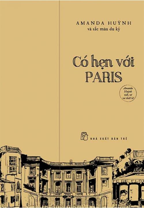 Sách Amanda Huỳnh Và Sắc màu Du Ký - Có Hẹn Với Paris