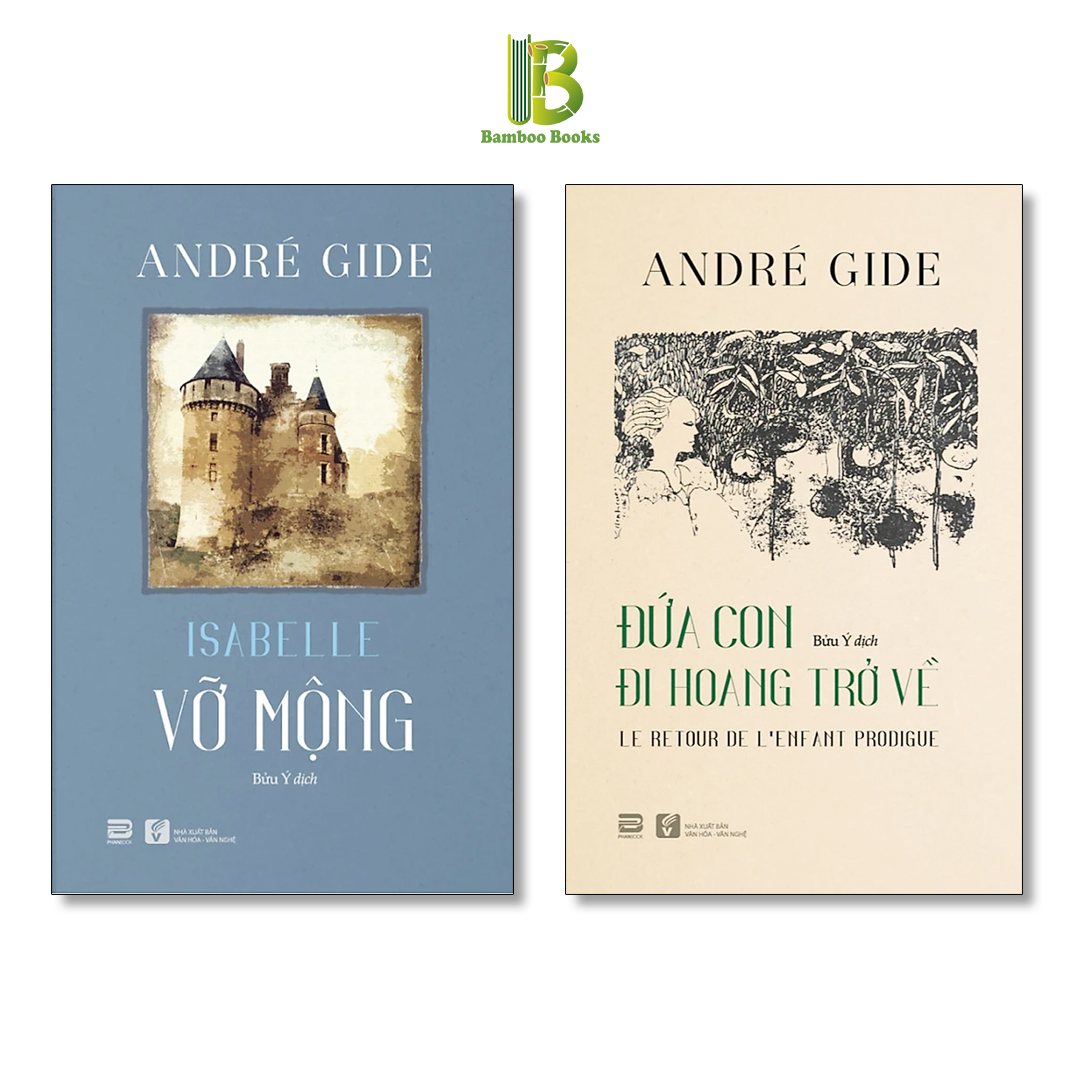 Combo 2 Tác Phẩm Của André Gide: Vỡ Mộng+ Đứa Con Đi Hoang Trở Về - Nobel Văn Học 1947 - Phanbook - Tặng Kèm Bookmark Bamboo Books