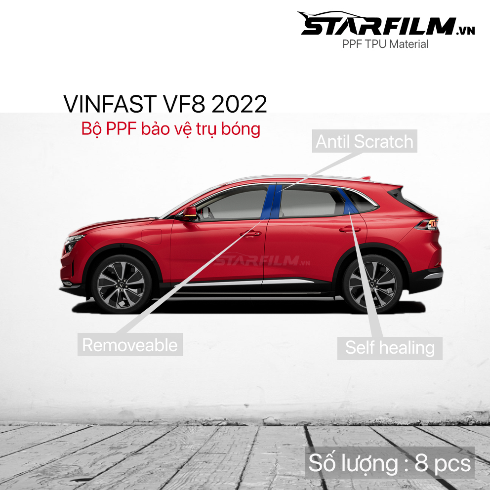 VINFAST VF8 PPF TPU Trụ bóng chống xước tự hồi phục STARFILM