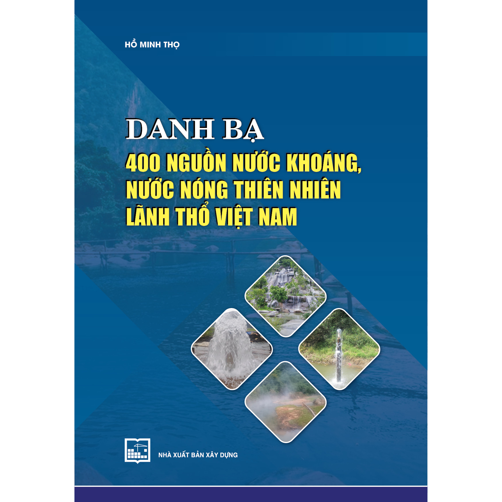 Danh Bạ 400 Nguồn Nước Khoáng, Nước Nóng Thiên Nhiên Lãnh Thổ Việt Nam