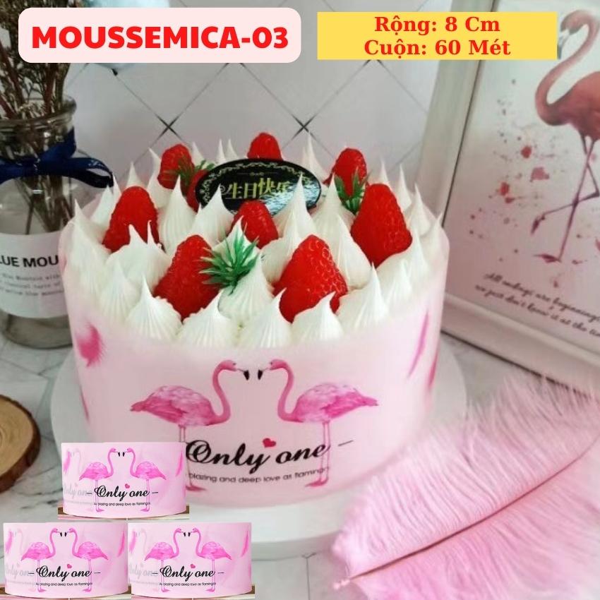 Cuộn Mica Cứng In Hình Bọc Bánh Mousse Quấn Thành Bánh Kem Trang Trí Cao 8cm