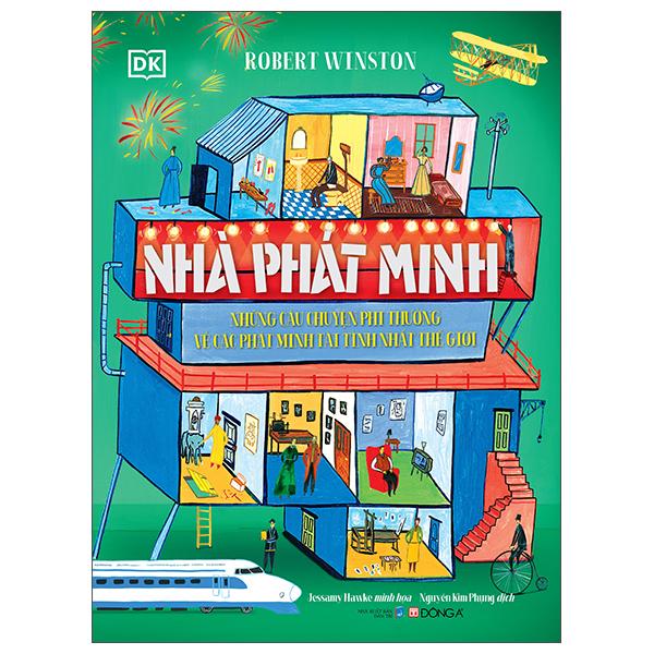 Nhà Phát Minh – Những Câu Chuyện Phi Thường Về Các Phát Minh Tài Tình Nhất Thế Giới