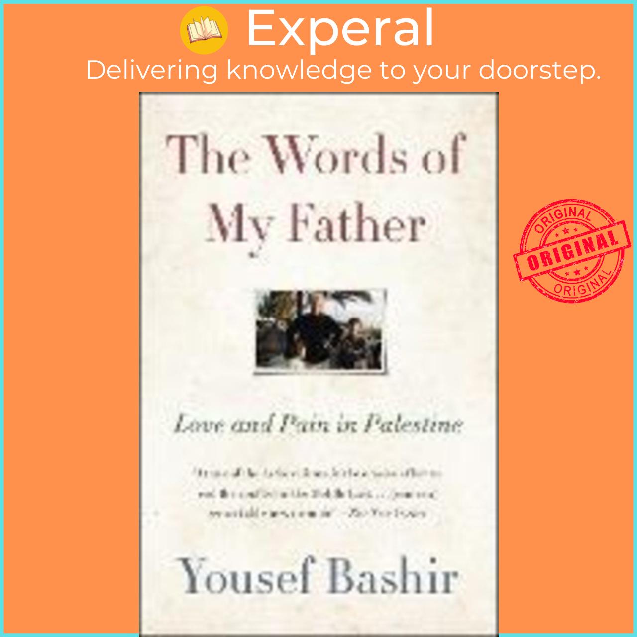 Sách - The Words of My Father : Love and Pain in Palestine by Yousef Bashir