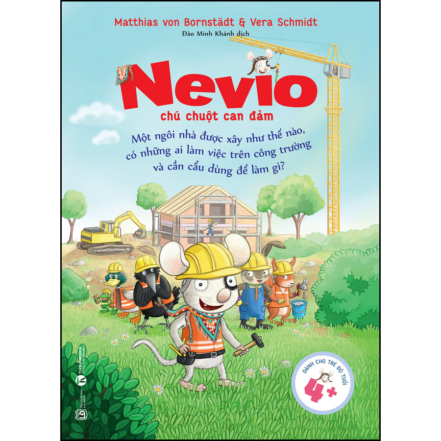 Bộ Sách Nevio  Chú Chuột Can Đảm – Một Ngôi Nhà Được Xây Như Thế Nào