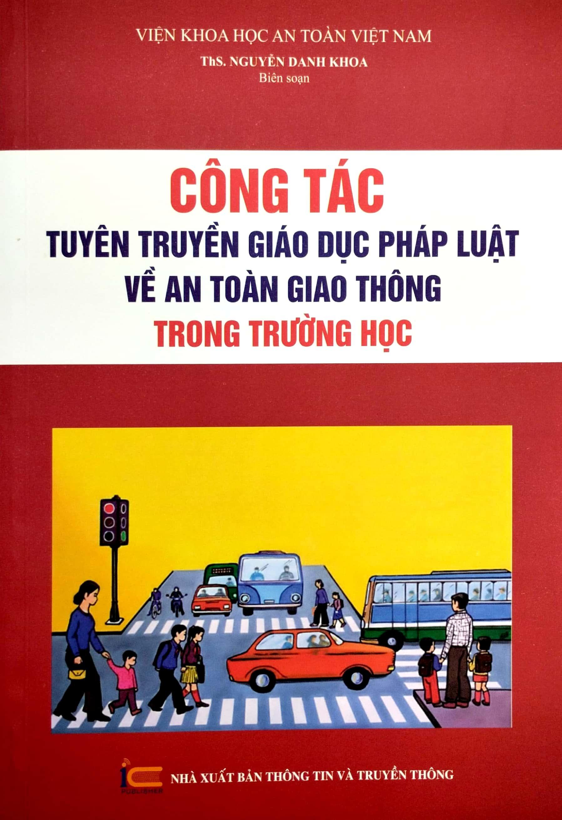 Công Tác Tuyên Truyền Giáo Dục Pháp Luật Về An Toàn Giao Thông Trong Trường Học