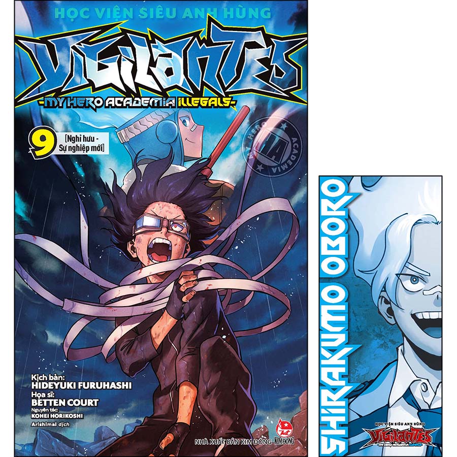 Học Viện Siêu Anh Hùng Vigilantes - My Hero Academia Illegals Tập 9: Nghỉ Hưu - Sự Nghiệp Mới [Tặng Kèm Bookmark Nhân Vật]