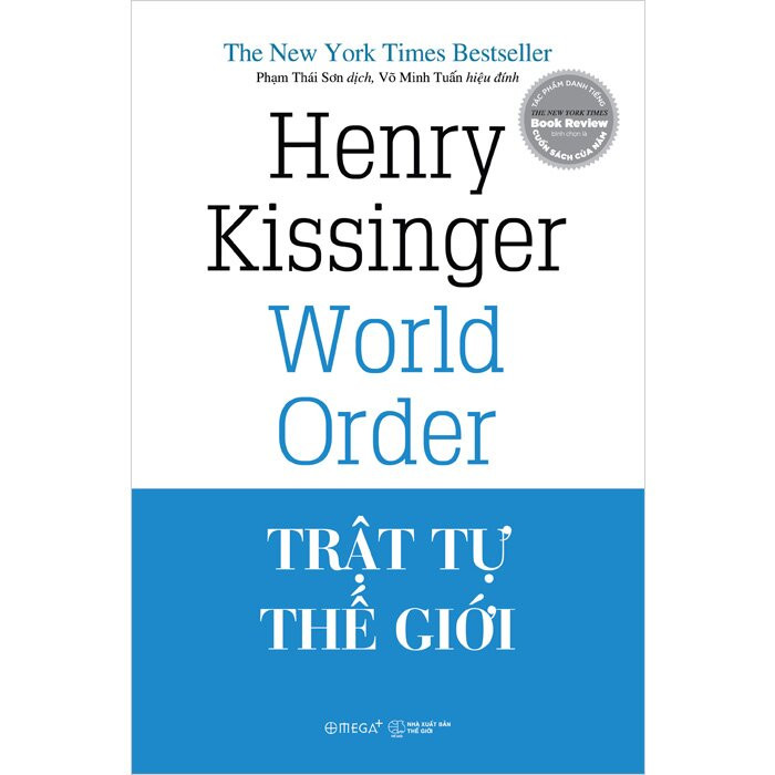 (Bìa Cứng) Trật Tự Thế Giới - Henry Kissinger - Phạm Thái Sơn,Võ Minh Tuấn dịch