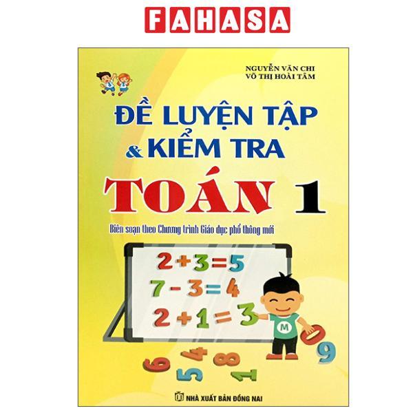 Sách - Đề Luyện Tập Và Kiểm Tra Toán 1