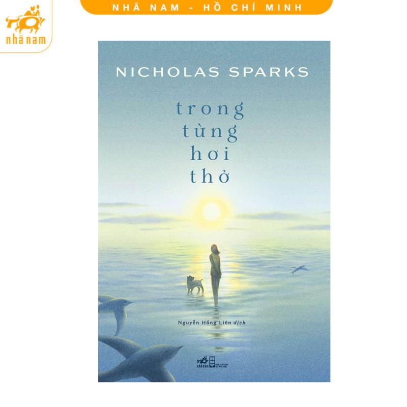 Sách - Trong từng hơi thở (Nicholas Sparks) (Nhã Nam HCM)