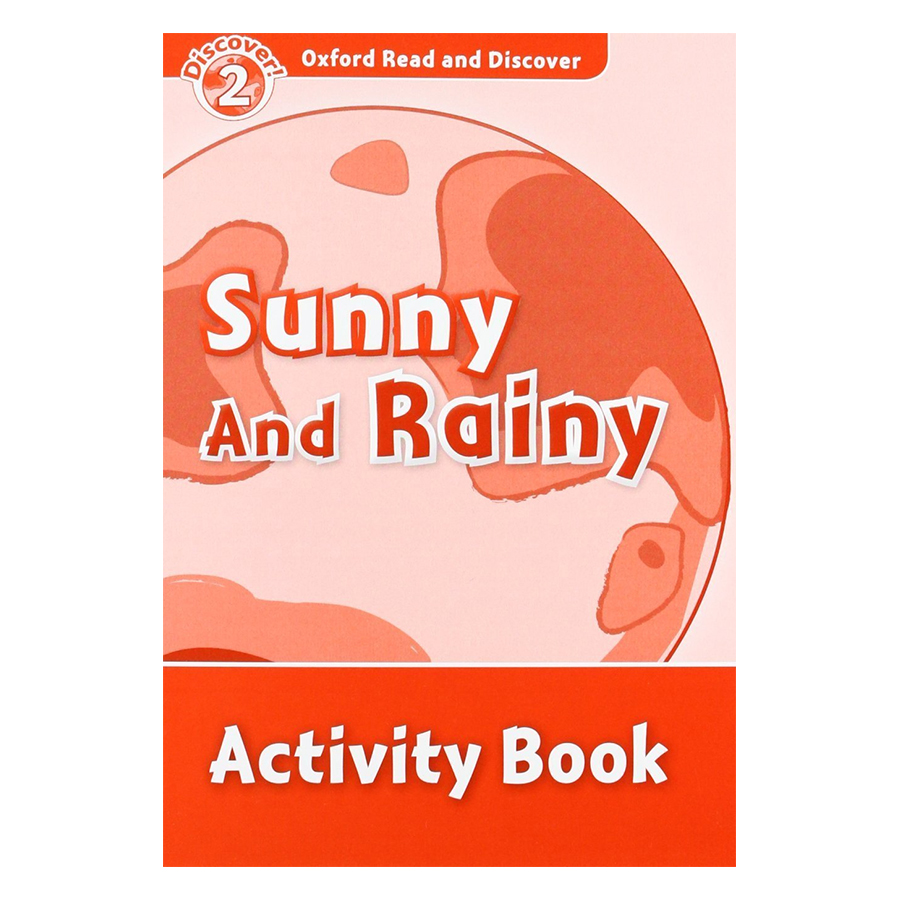 Oxford Read and Discover 2: Sunny and Rainy Activity Book