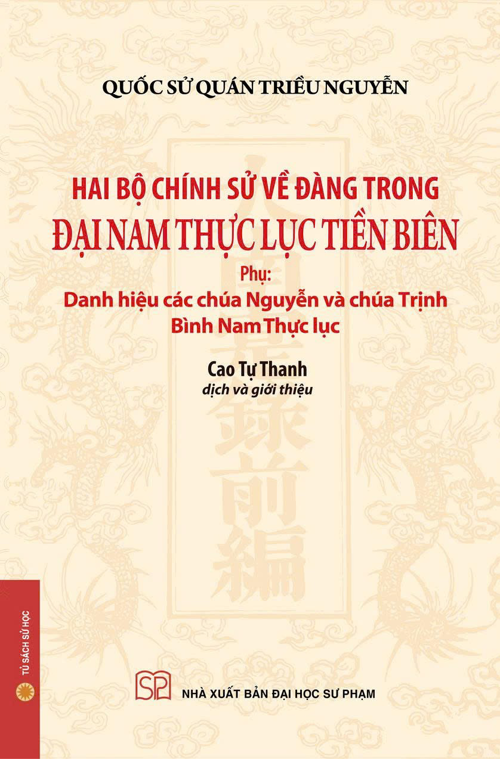 (Combo 2 cuốn) ĐẠI NAM THỰC LỤC TIỀN BIÊN; ĐẠI NAM LIỆT TRUYỆN TIỀN BIÊN  - Quốc sử quán triều Nguyễn – NXB ĐHSP