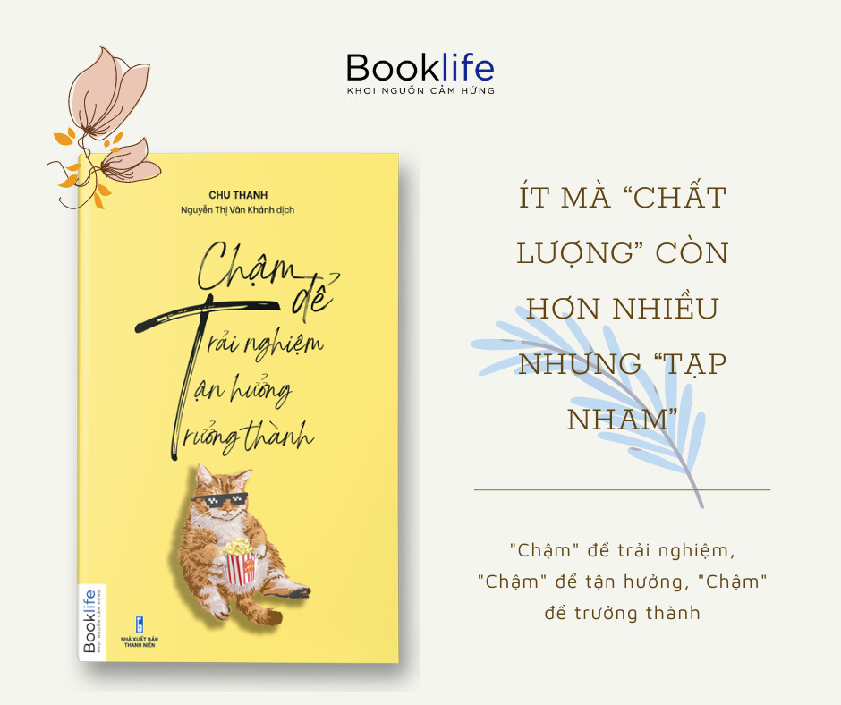 “Chậm” Để Trải Nghiệm, “Chậm” Để Tận Hưởng, “Chậm” Để Trưởng Thành