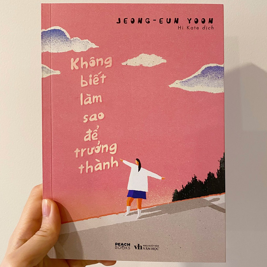 Cuốn sách: Không Biết Làm Sao Để Trưởng Thành (Tặng Kèm 01 Bookmark)